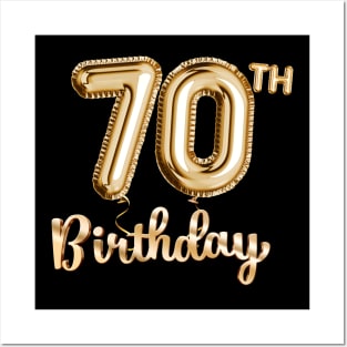 70th Birthday Gifts - Party Balloons Gold Posters and Art